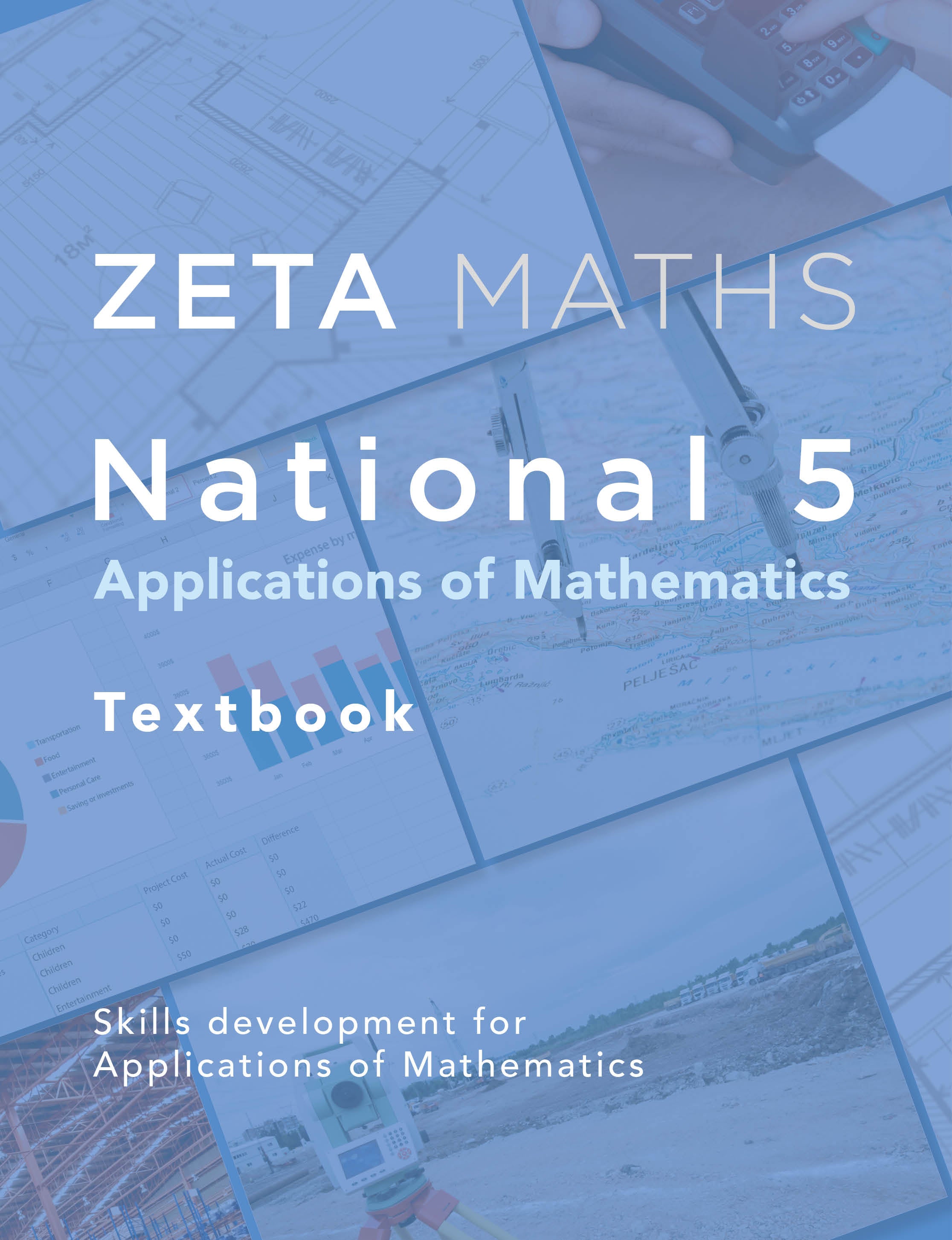 Full front cover scan of the Zeta Press National 5 Applications of Mathematics Textbook for the SQA curriculum.