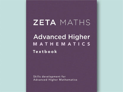 Front cover of ZETA PRESS Advanced Higher Mathematics Textbook for Scottish Maths Learners 