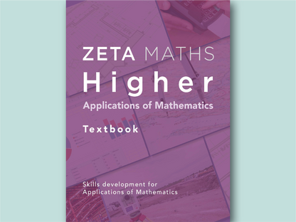 Zeta Maths Higher Applications of Mathematics Student Book covering the complete SQA course.